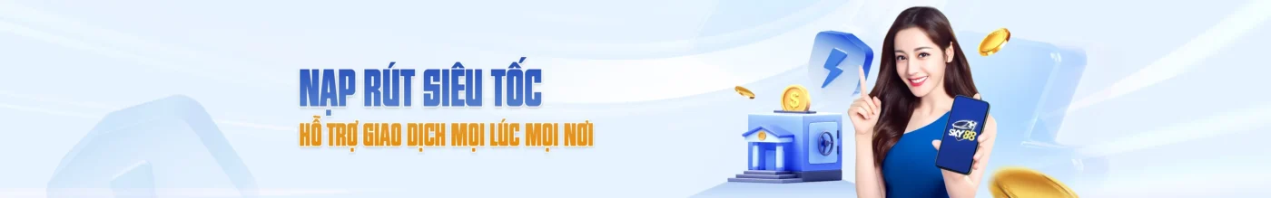 SKY88 - Nhà Cái Cá Cược Bóng Đá Uy Tín Số 1 VN 3 nap rut sieu toc sky88
