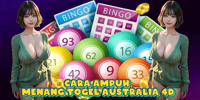 Cara Ampuh Menang Togel Australia 4D